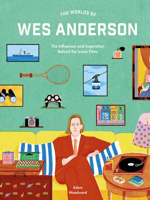 cover image of The Worlds of Wes Anderson